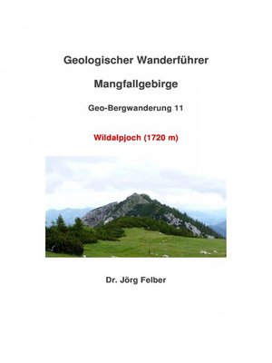 cover image of Geo-Bergwanderung 11 Wildalpjoch (1720 m)